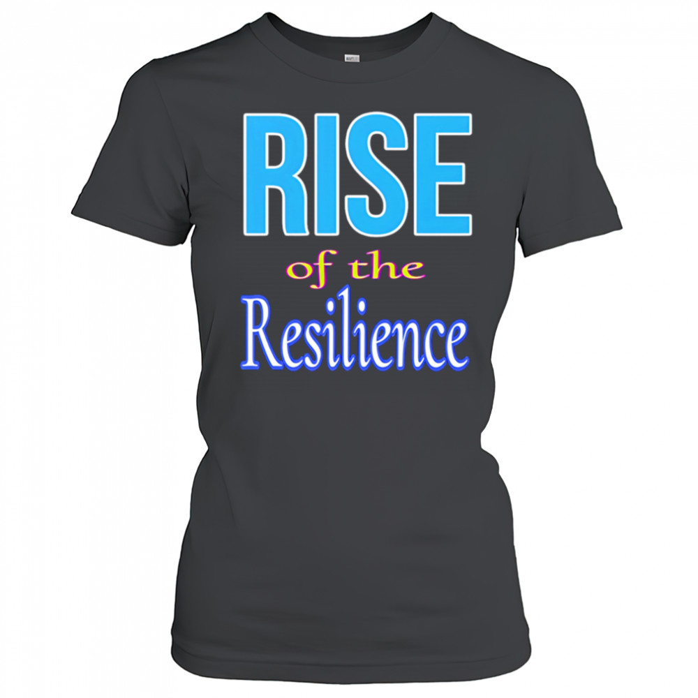 Rise of the resilience shirt Women's T-shirt