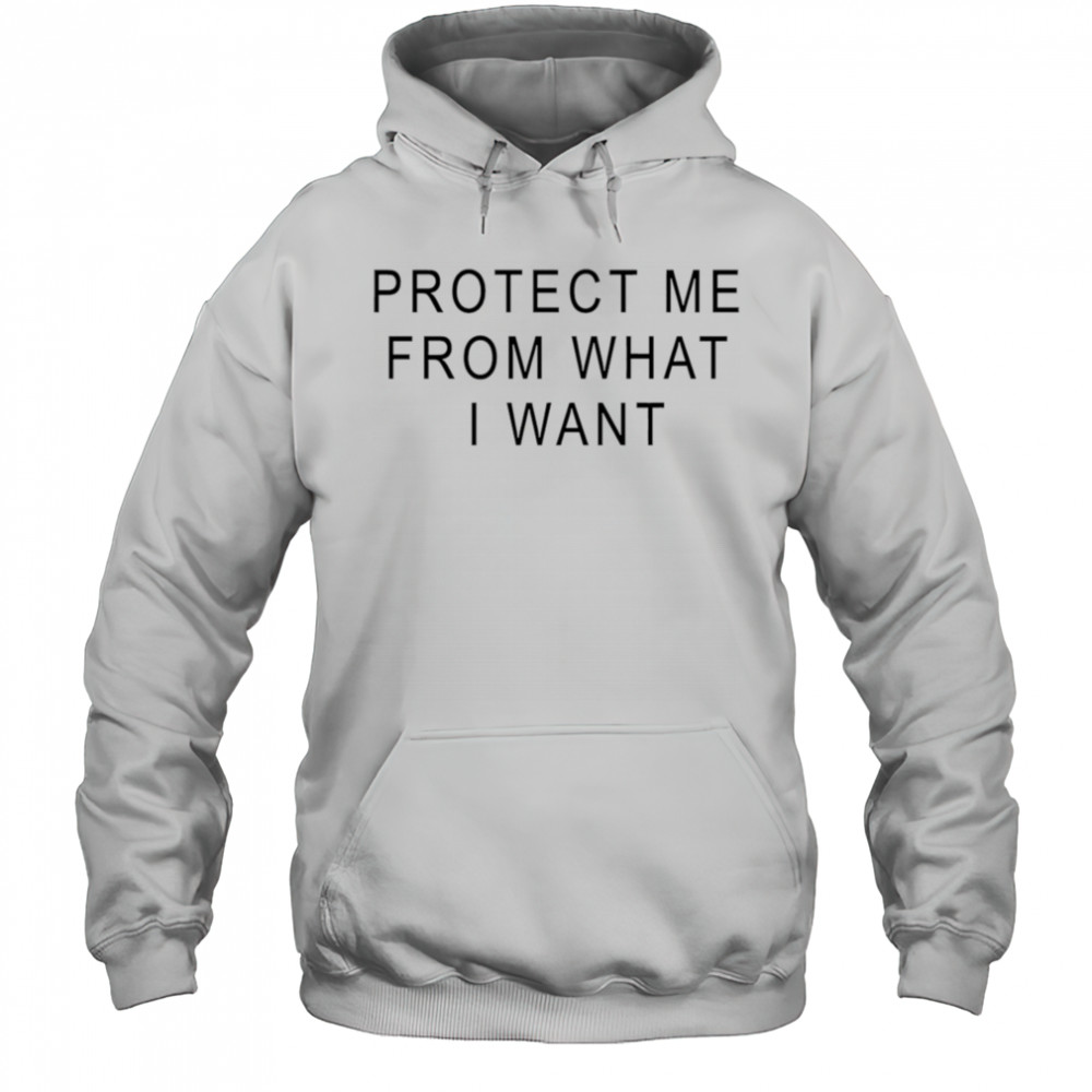 Rosalia protect me from what I want shirt Hoodie