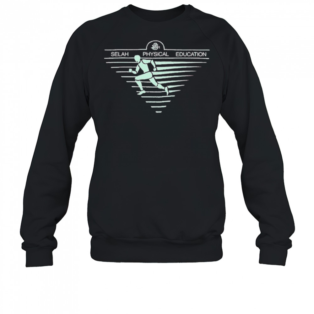 Selah Physical Education T-shirt Sweatshirt