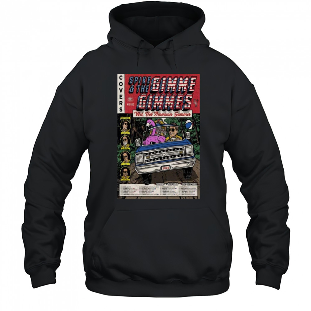 Spike And The Gimme Gimmes Wet, Hot American Summer Tour 2025 Shirt Hoodie