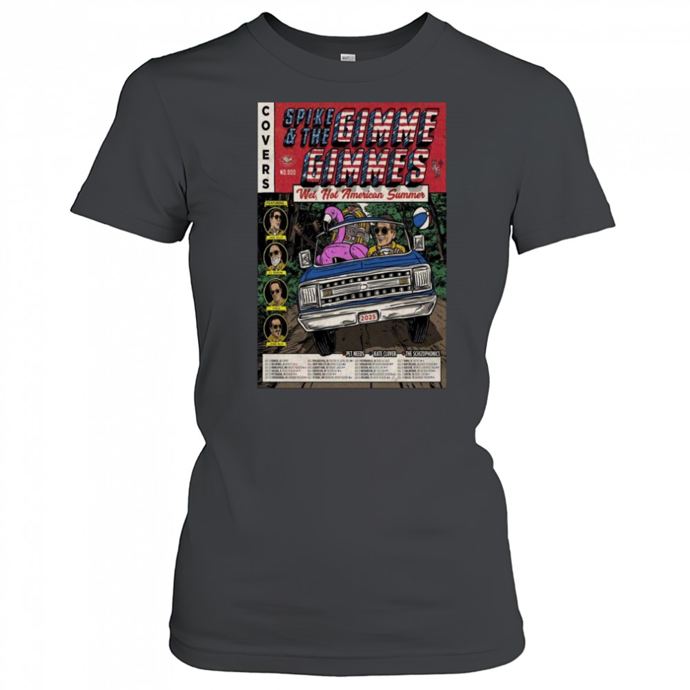 Spike And The Gimme Gimmes Wet, Hot American Summer Tour 2025 Shirt Women's T-shirt