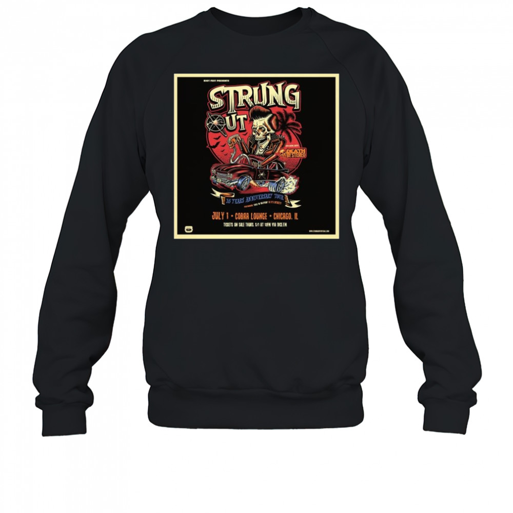 Strung Out Cobra Lounge Chicago, IL July 1 2025 Tour Shirt Sweatshirt
