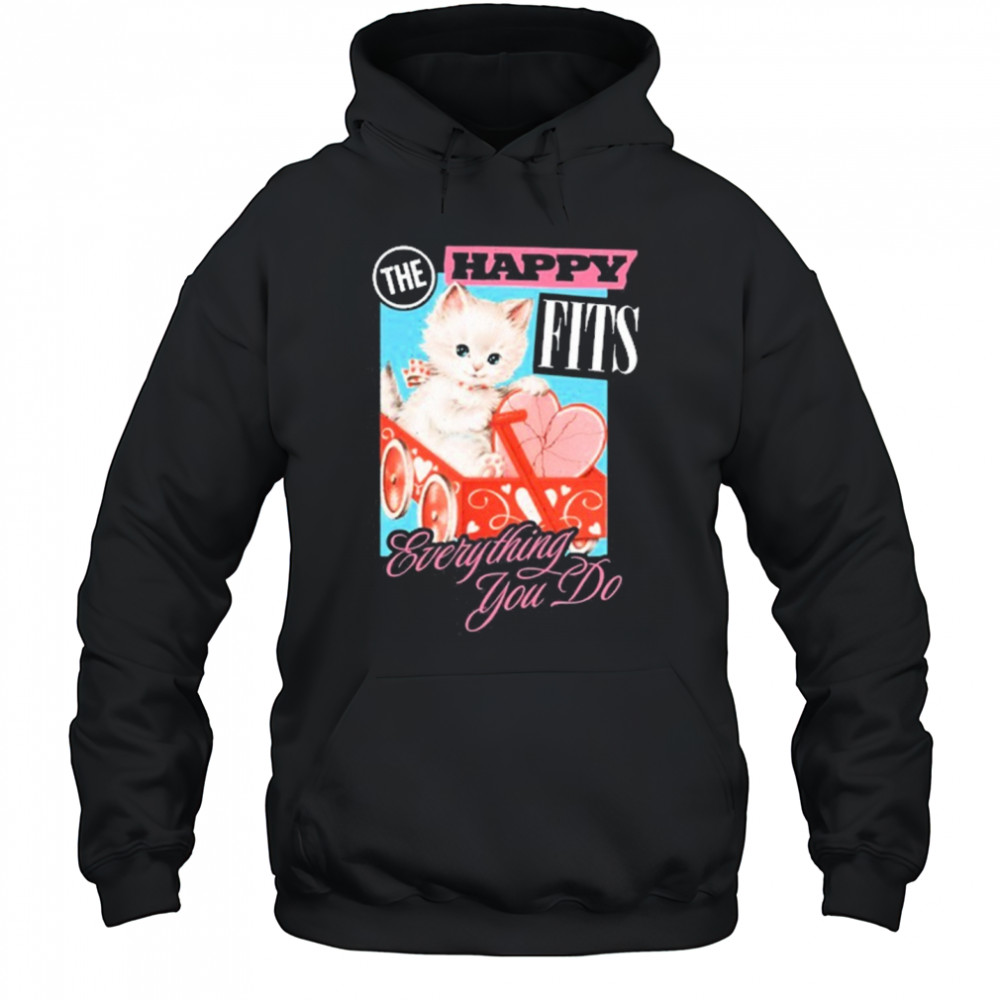 The Happy Fits Everything You Do Pink Kitten New t-shirt Hoodie