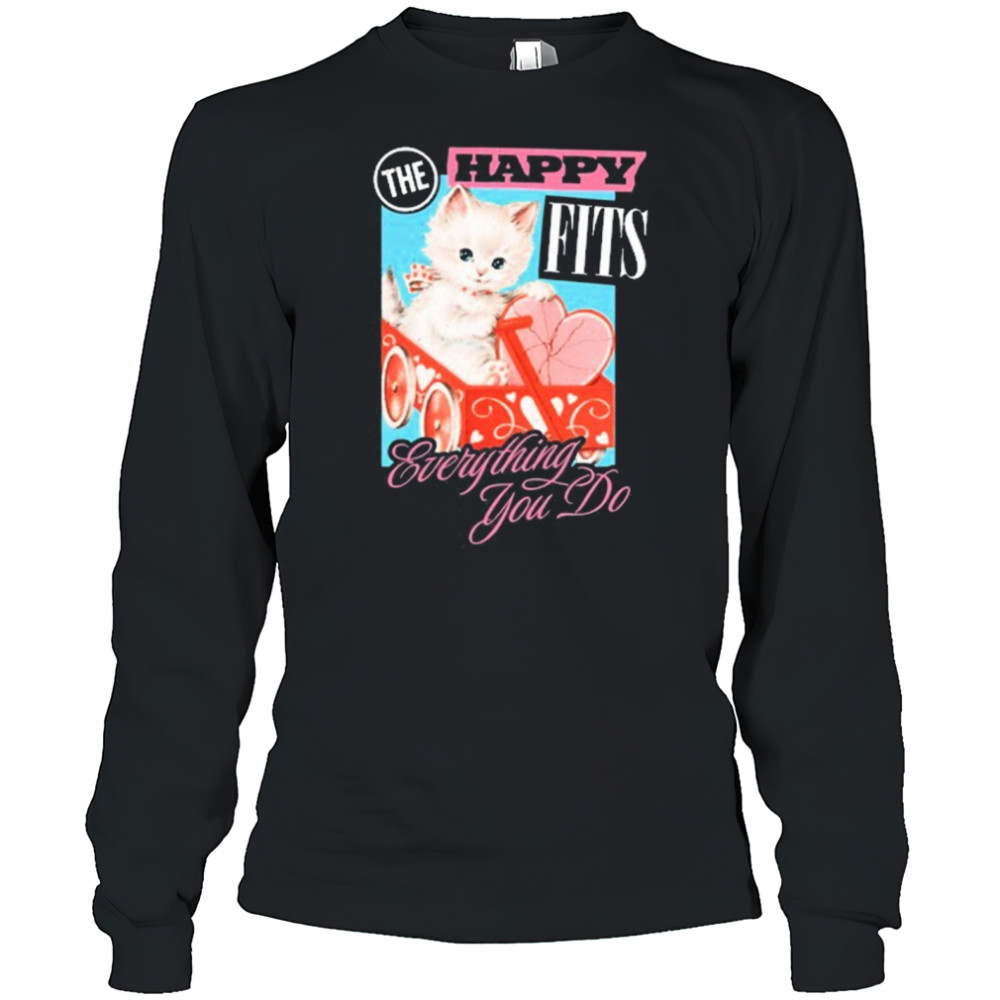The Happy Fits Everything You Do Pink Kitten New t-shirt Long Sleeved