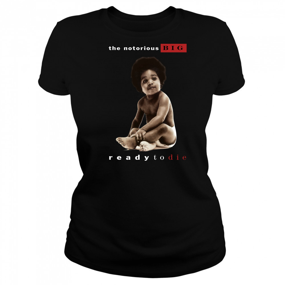 The Notorious Big Ready To Die Notorious Big Biggie Smalls Women's T-shirt