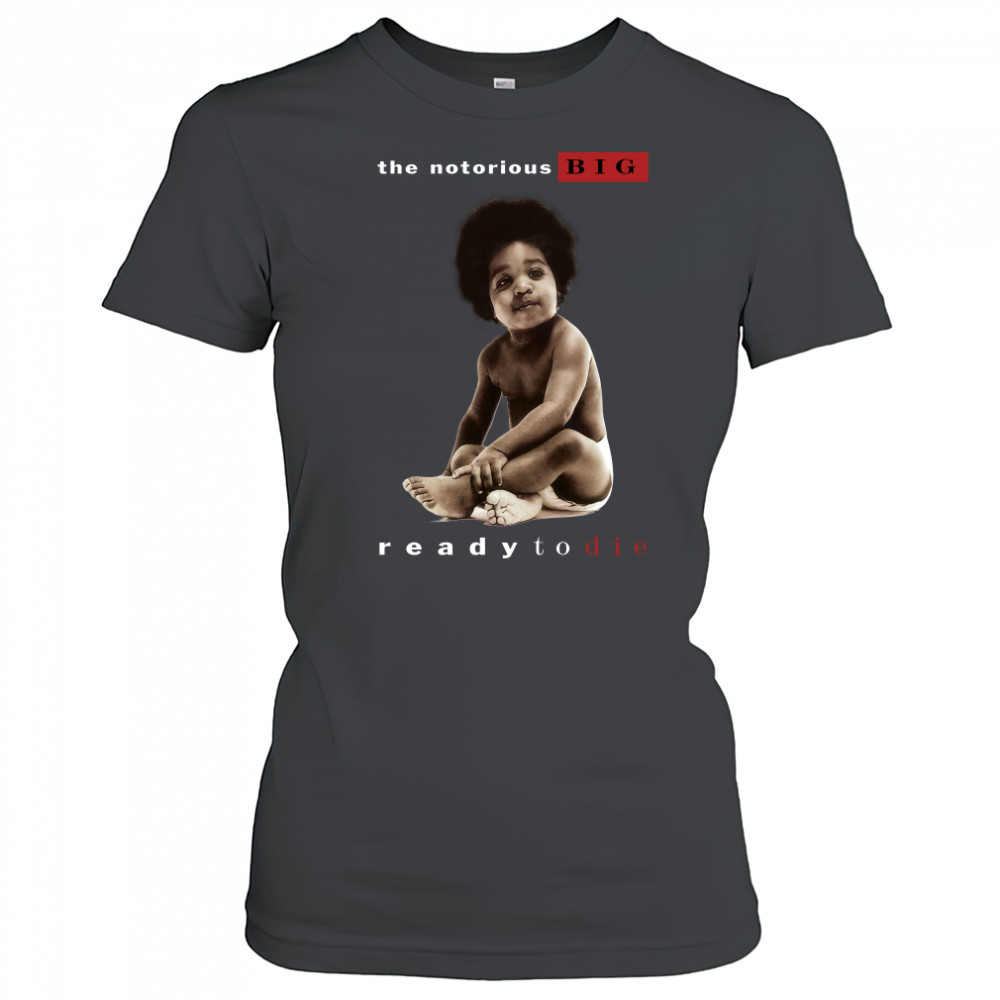 The Notorious Big Ready To Die Notorious Big Biggie Smalls Women's T-shirt