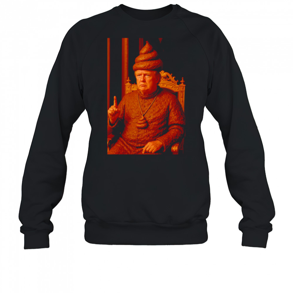 The poop TRump shirt Sweatshirt