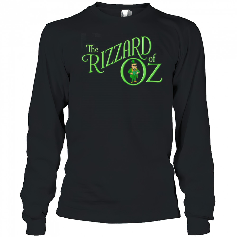 The Rizzard of Oz shirt Long Sleeved