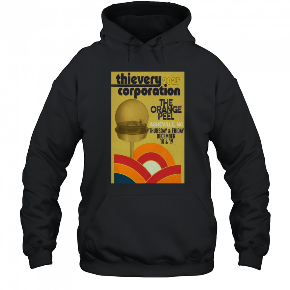 Thievery Corporation Dec 18-19 2025 The Orange Pell Asheville NC Show t-shirt Hoodie