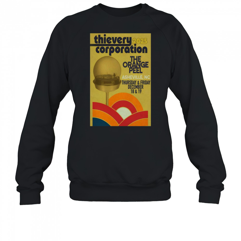 Thievery Corporation Dec 18-19 2025 The Orange Pell Asheville NC Show t-shirt Sweatshirt