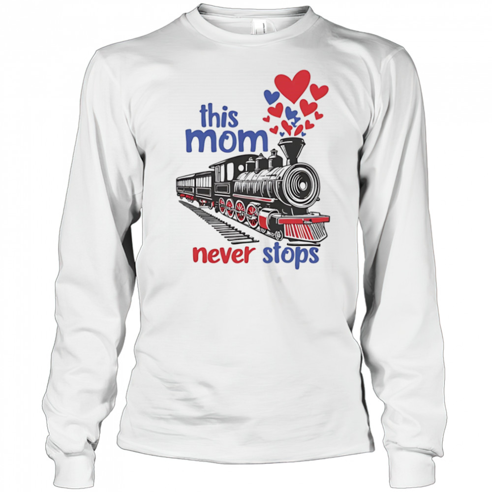 This mom never stops shirt Long Sleeved