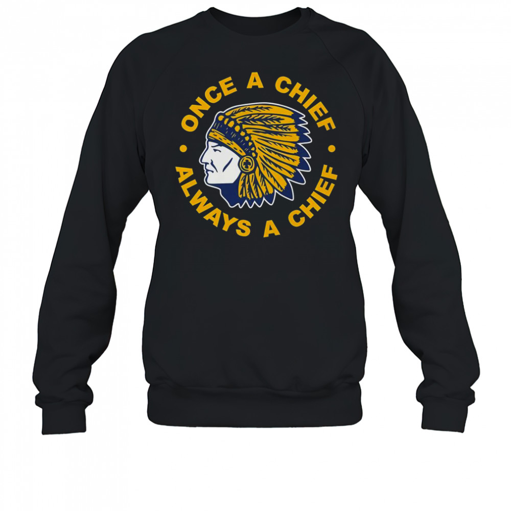Trump Massapequa Once A Chiefs Always A Chiefs 2025 T-Shirt Sweatshirt
