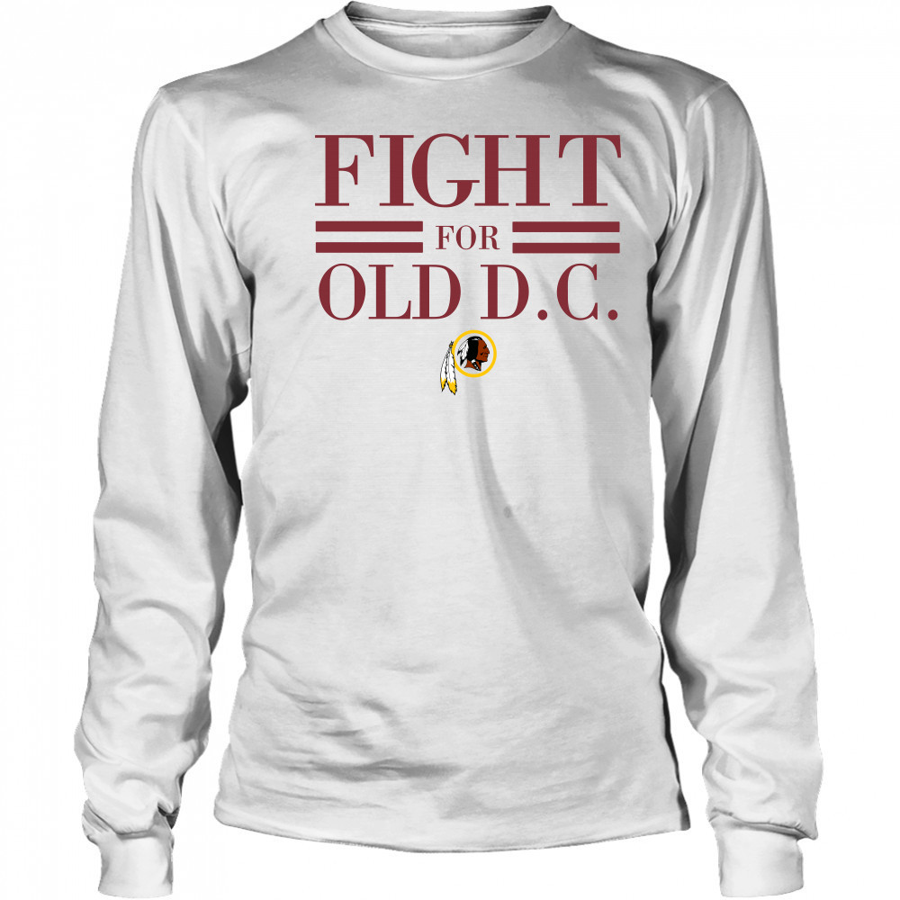 Washington Redskins fight for old DC Long Sleeved
