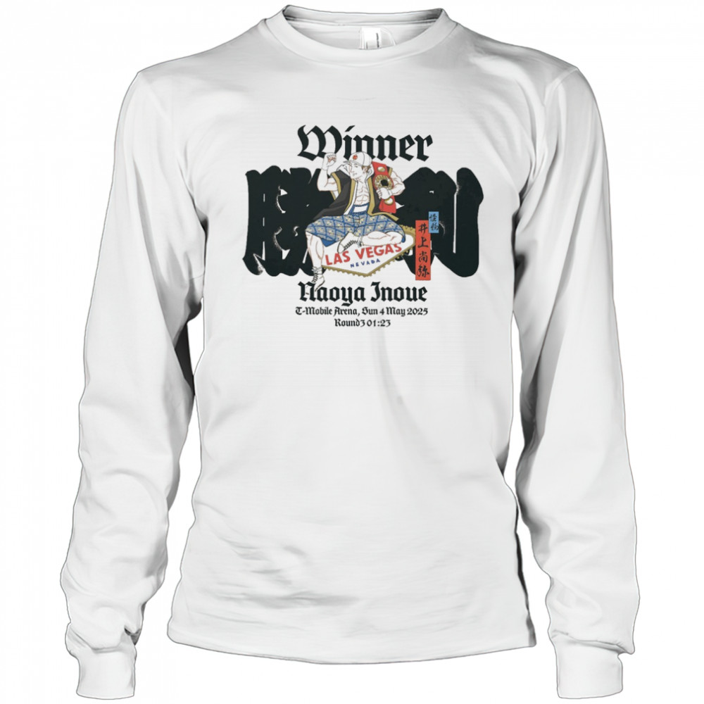 Winner Naoya Inoue T-Mobile Arena Sunday 4 May 2025 Las Vegas Nevada t-shirt Long Sleeved