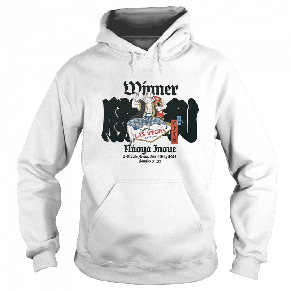 Winner Naoya Inoue T-Mobile Arena Sunday 4 May 2025 Las Vegas Nevada t-shirt Sweatshirt