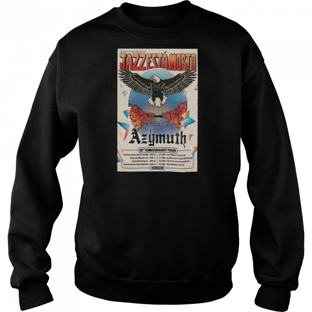 025 Azymuth 50th Anniversary Tour Poster shirt Hoodie