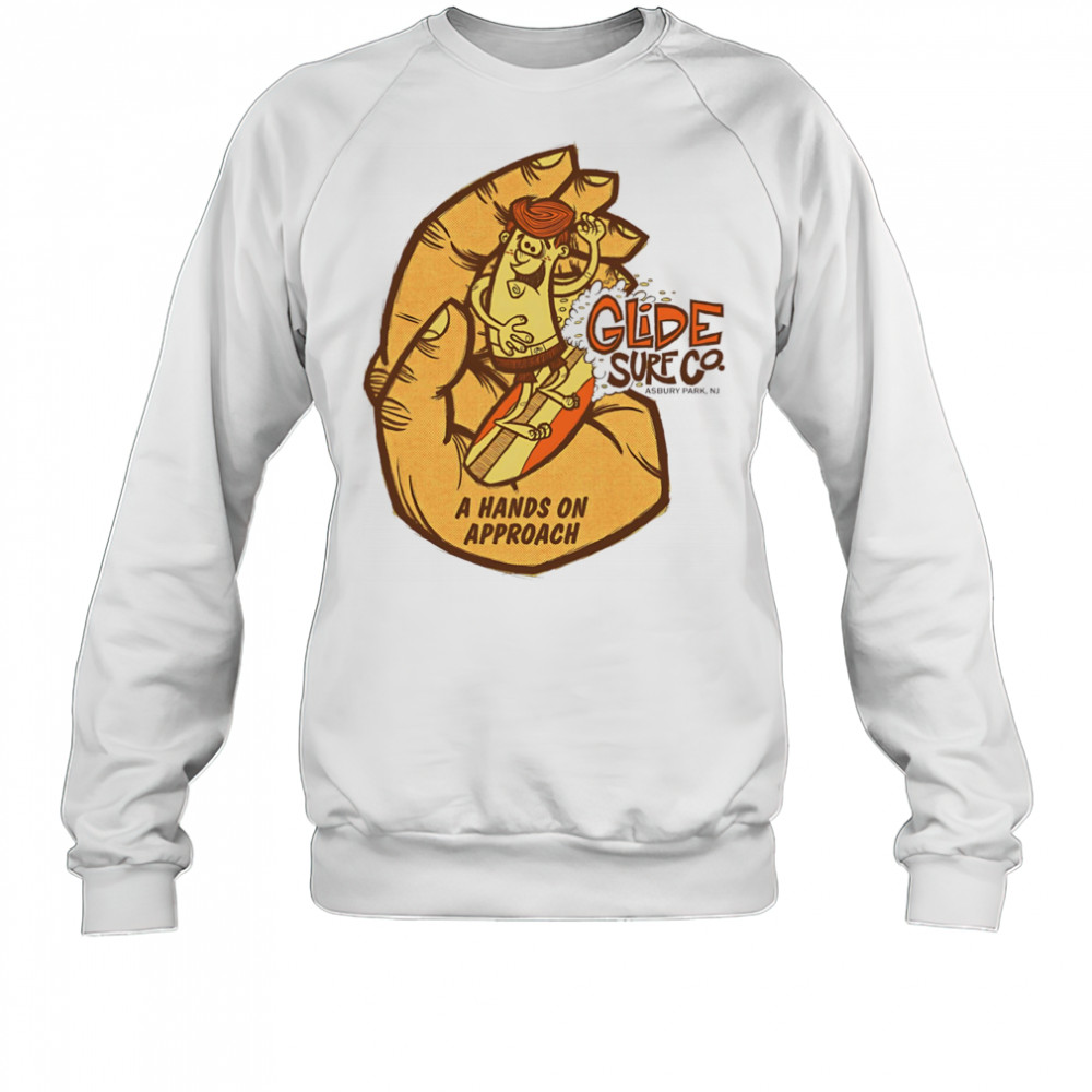 A hands on approach shirt Sweatshirt