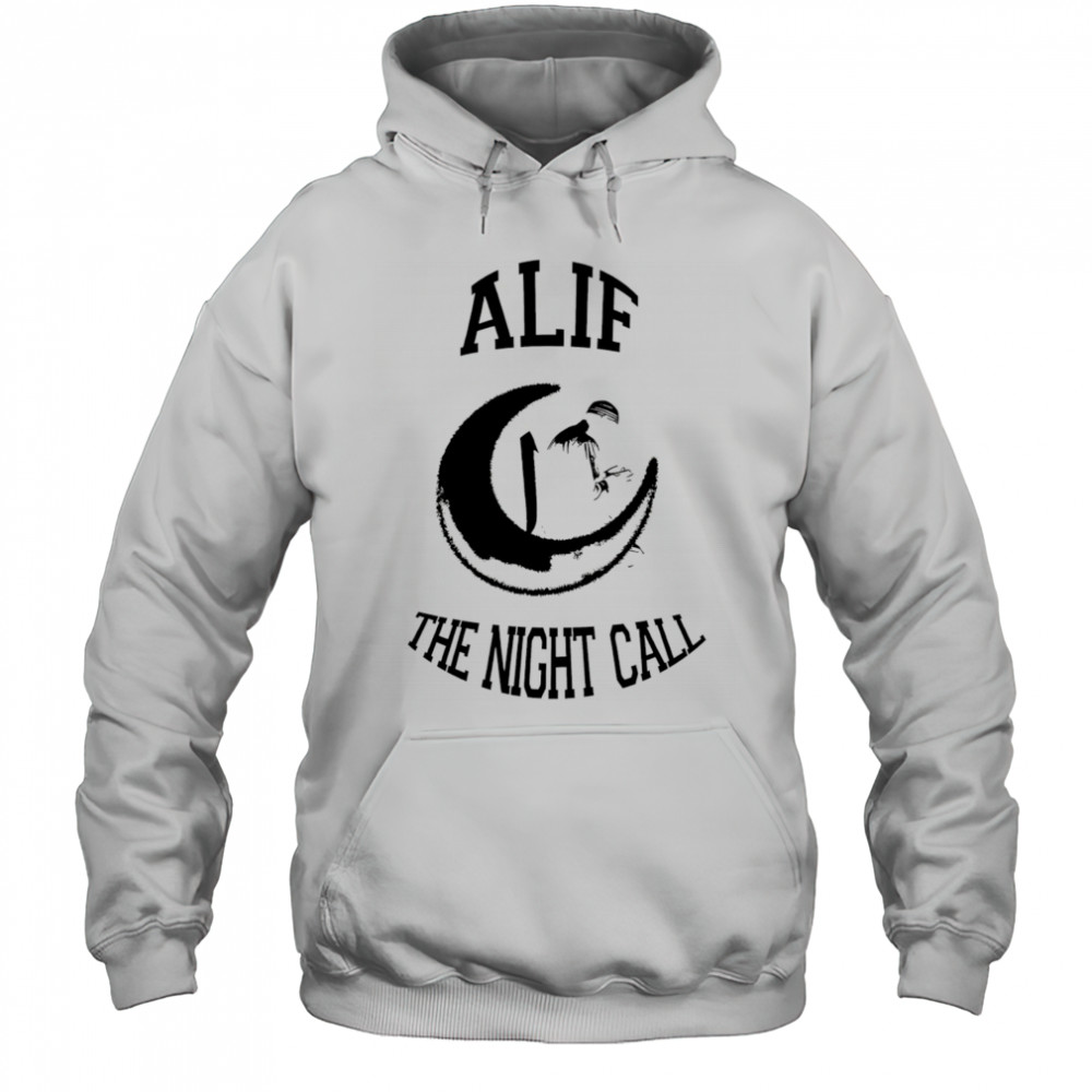 Alif the night call shirt Hoodie