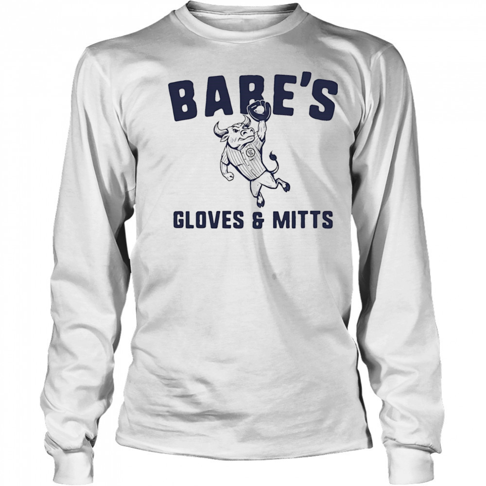 Babe’s gloves and mitts shirt Long Sleeved