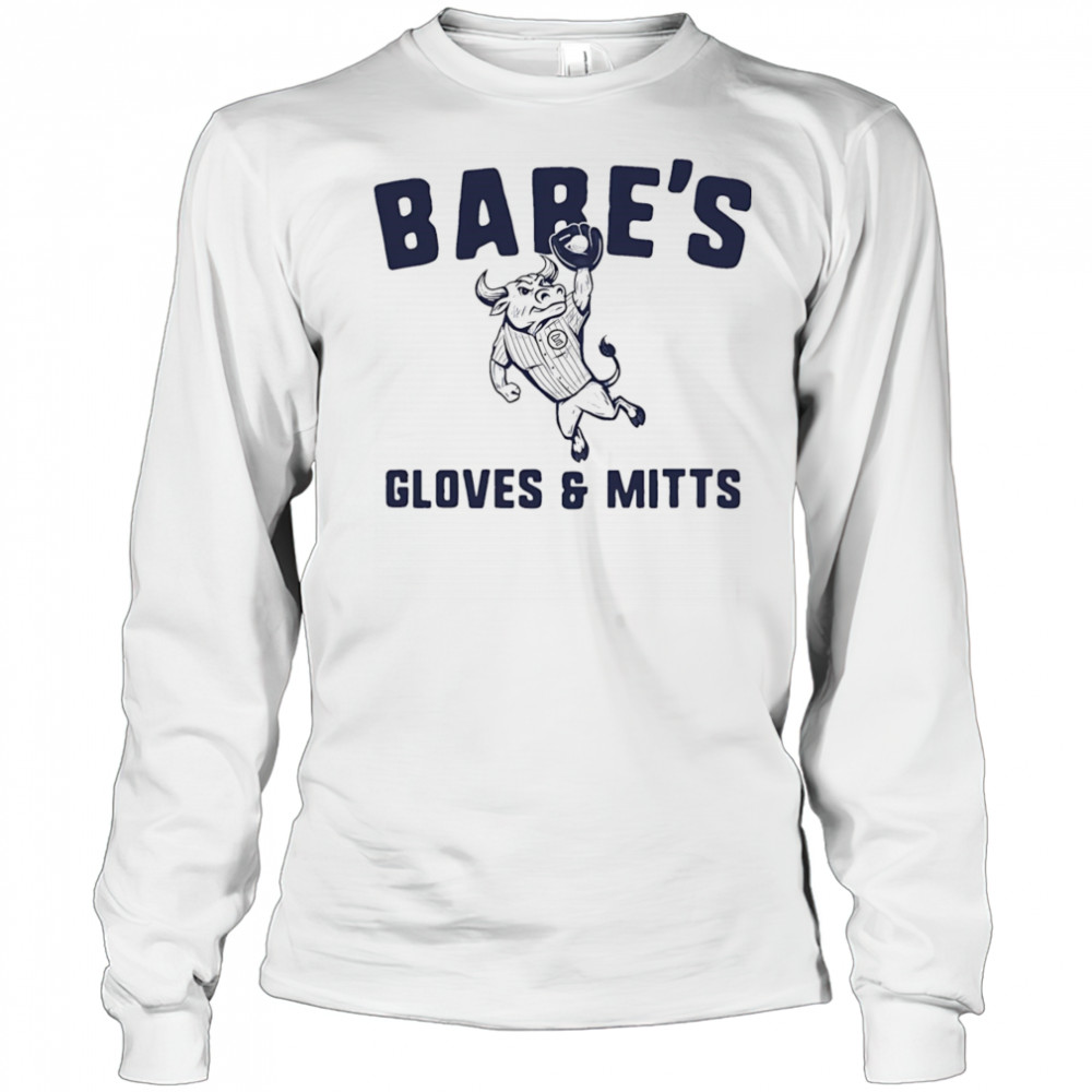 Babe’s gloves and mitts shirt Long Sleeved