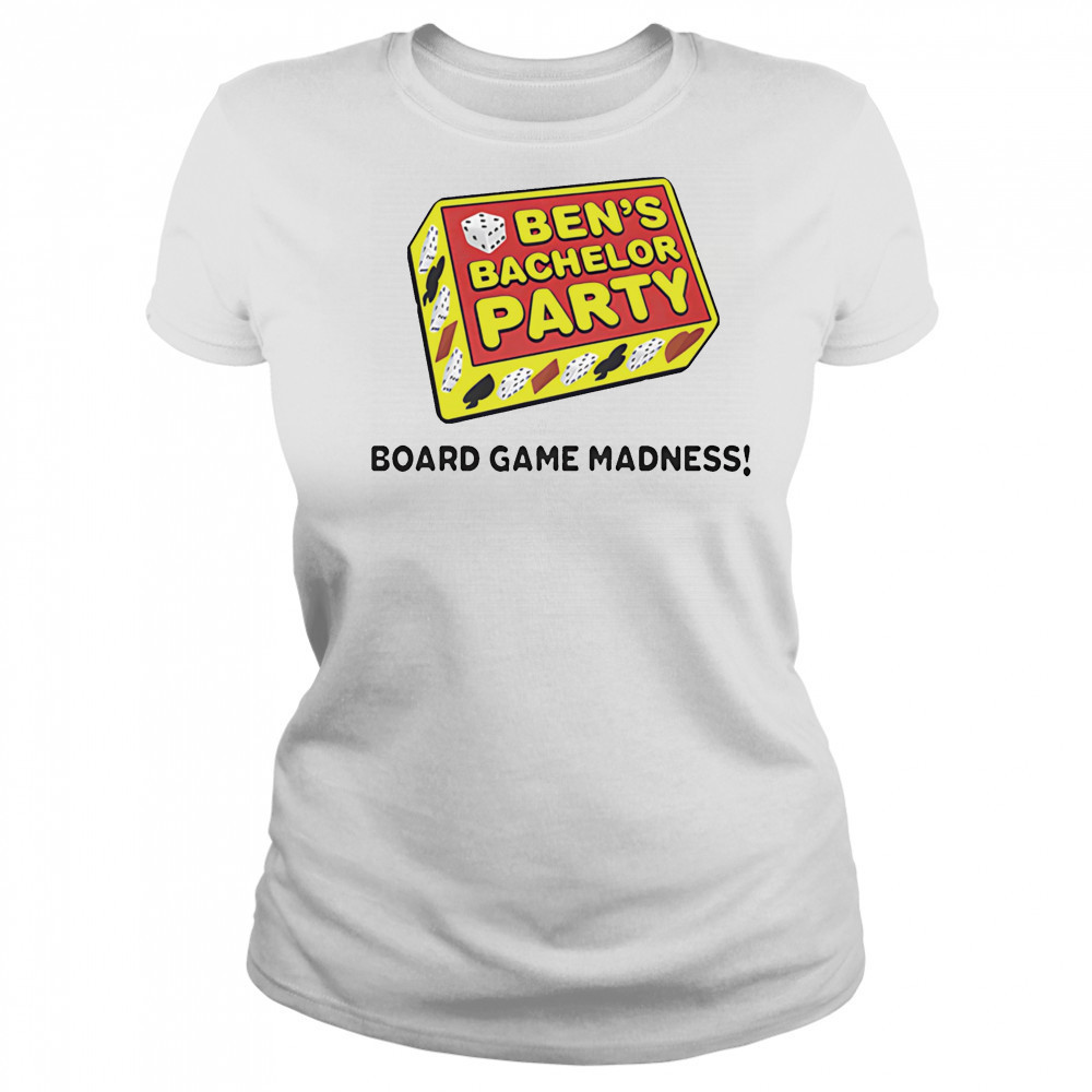 Ben’s Bachelor Party Board Game Madness shirt Women's T-shirt