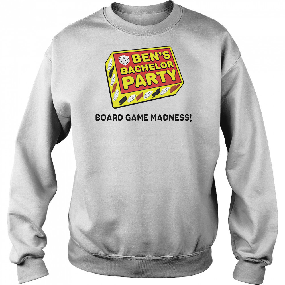 Ben’s Bachelor Party Board Game Madness shirt Hoodie