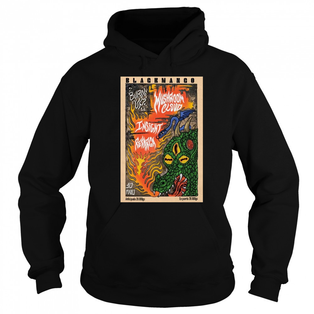 Black Mango Company May 102 2025 Burn Up Shirt Sweatshirt