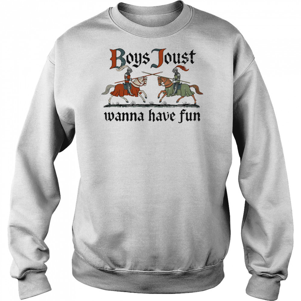 Boys Joust wanna have fun shirt Hoodie