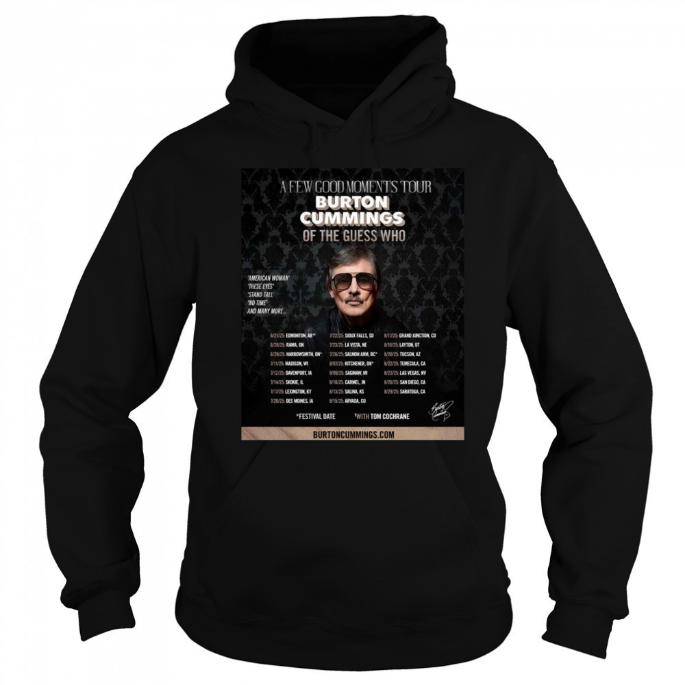 Burton Cummings Reveals North American Tour Plans 2025 Shirt Sweatshirt