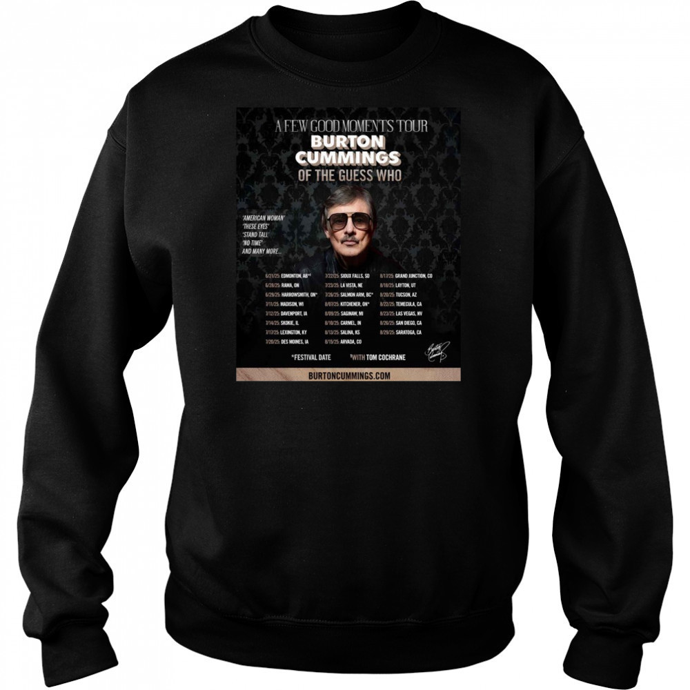 Burton Cummings Reveals North American Tour Plans 2025 Shirt Hoodie