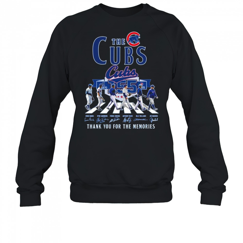 Chicago Cubs 155th Anniversary 1870 2025 Thank You For The Memories Signatures Walking Shirt Sweatshirt