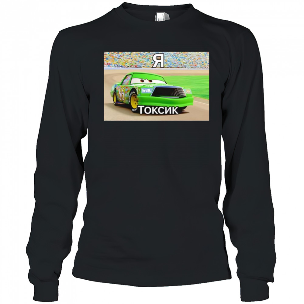 Chick Hicks Токсик shirt Long Sleeved