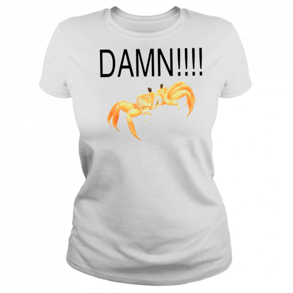 Crab damn shirt Women's T-shirt