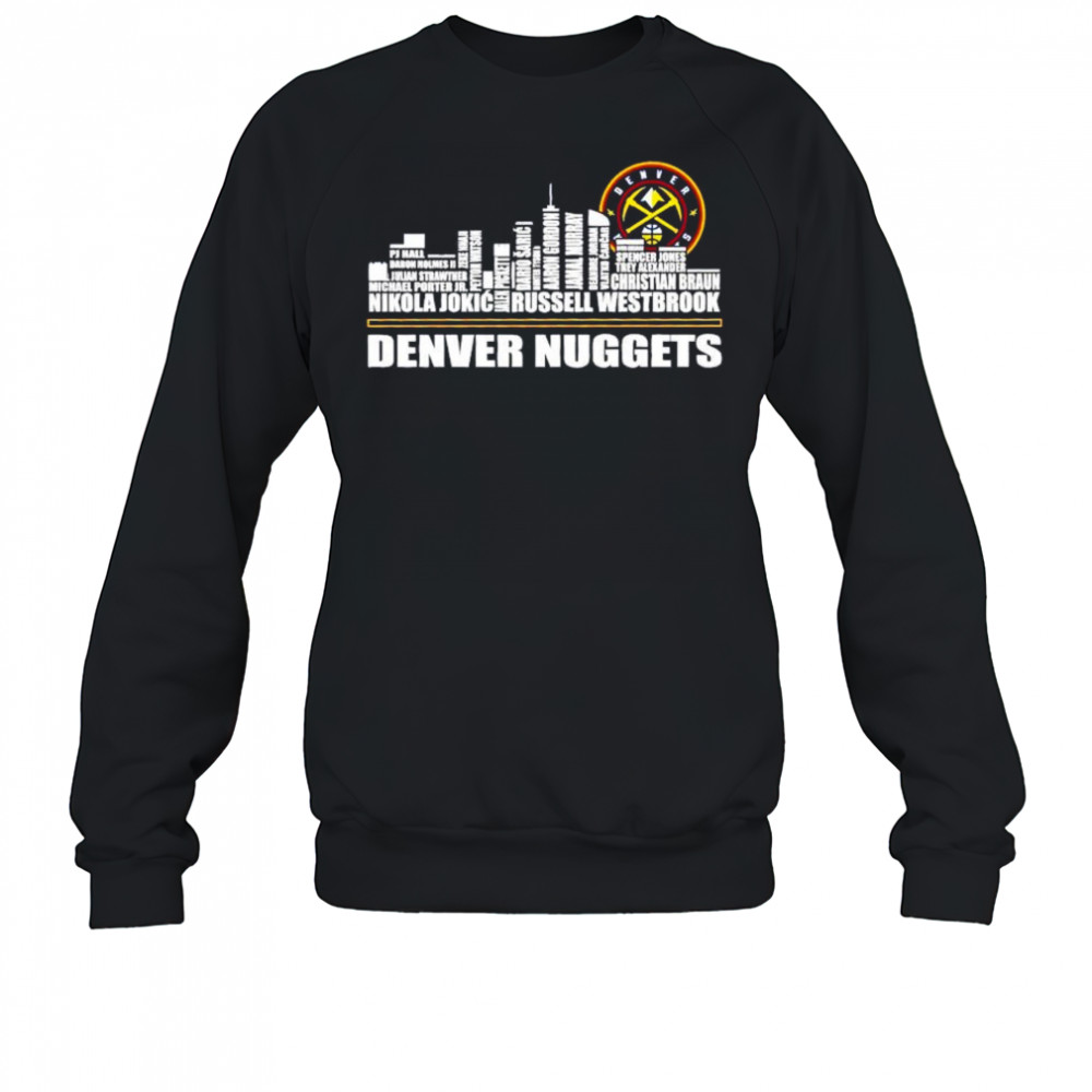 Denver Nuggets logo city names shirt Sweatshirt