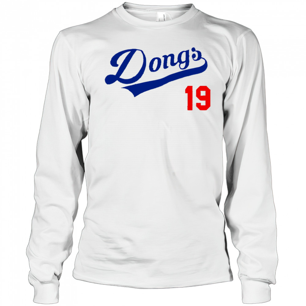 Dongs 19 LA Dodgers shirt Long Sleeved