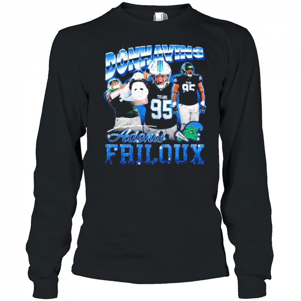 Donhaving Adonis Friloux Tulane Green Wave signature shirt Long Sleeved