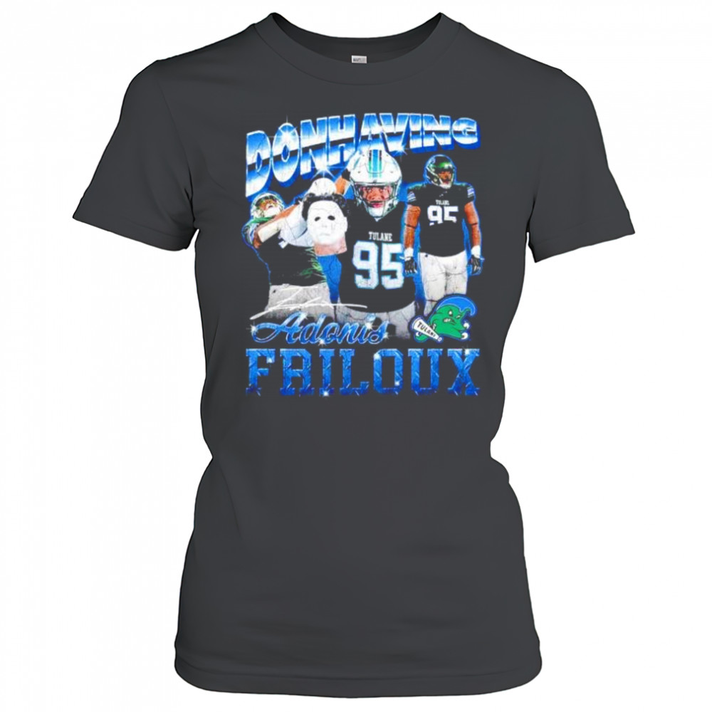 Donhaving Adonis Friloux Tulane Green Wave signature shirt Women's T-shirt