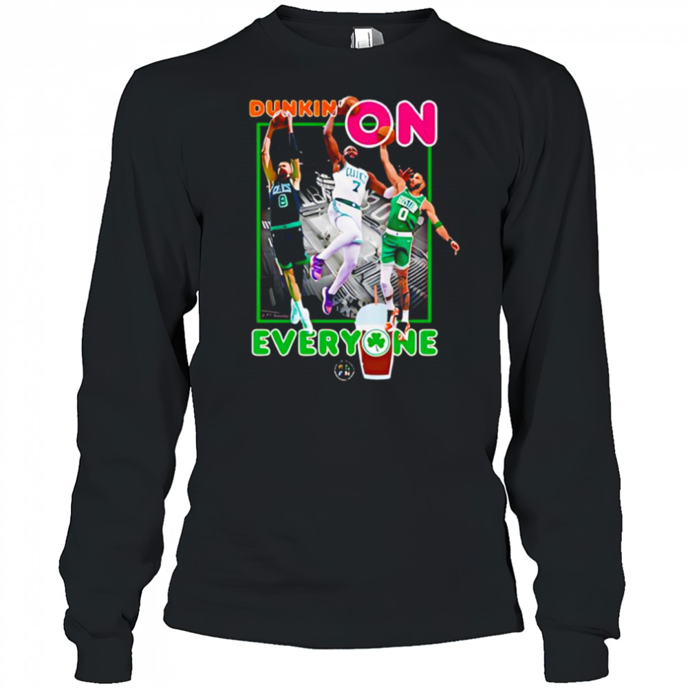 Dunkin on You shirt Long Sleeved