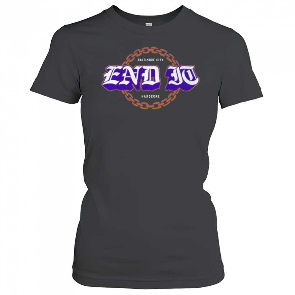 End It Baltimore City Hardcore Football Shirt Women's T-shirt