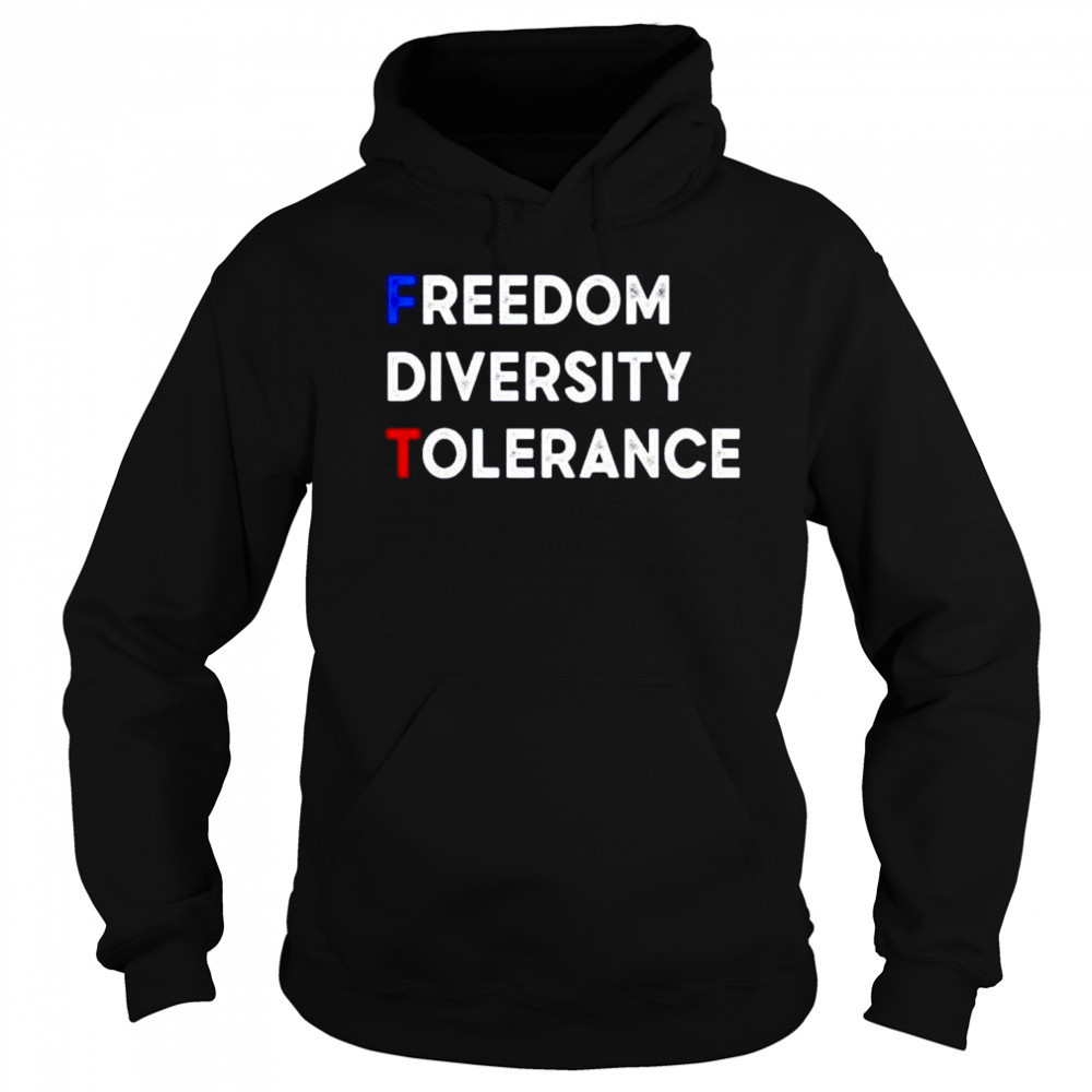 FDT freedom diversity tolerance shirt Sweatshirt