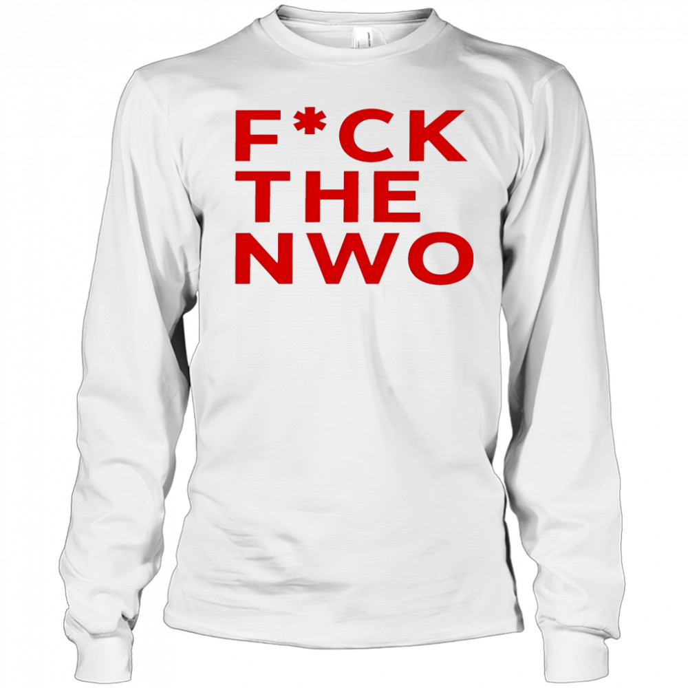 Fuck The Nwo shirt Long Sleeved