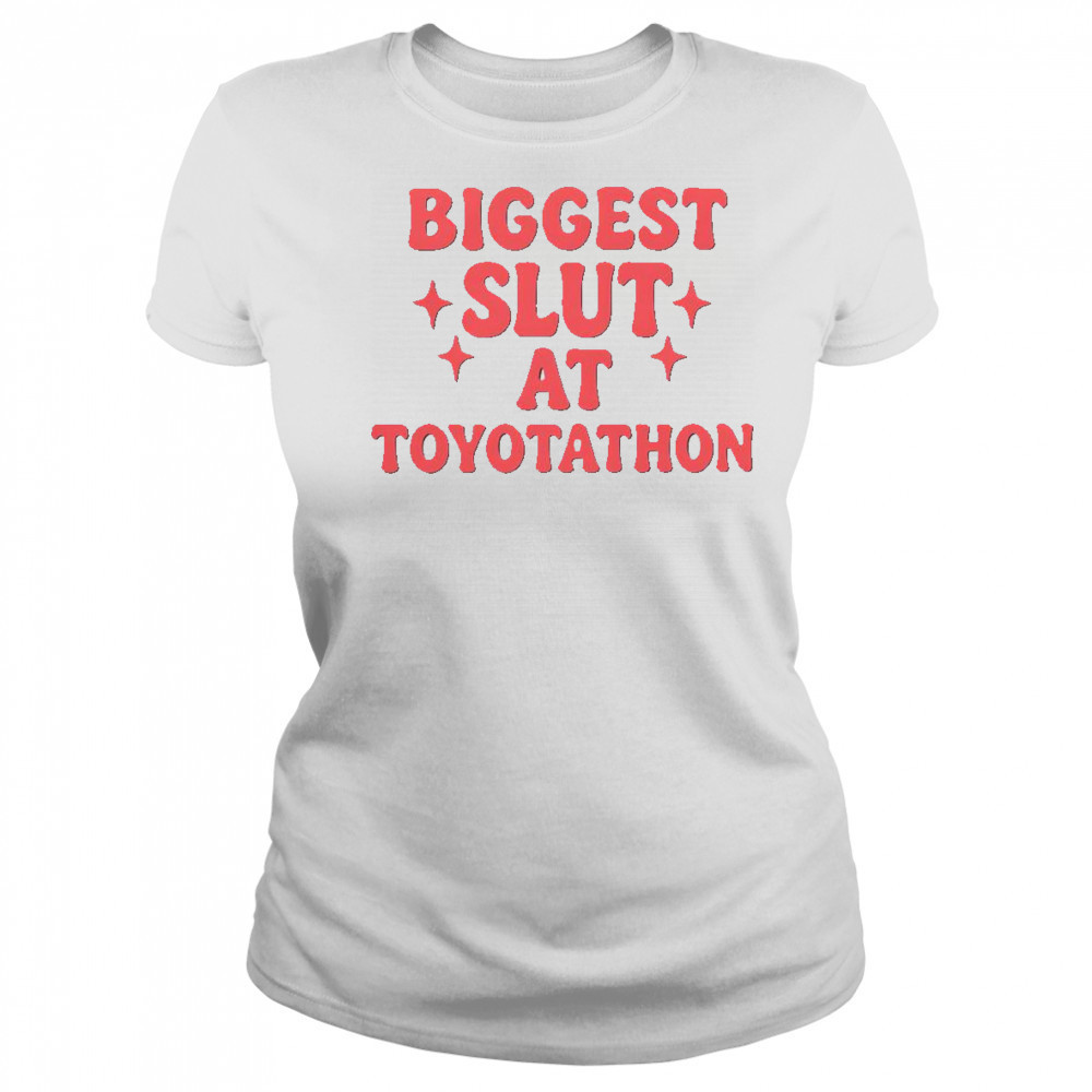 Funny Biggest Slut At Toyotathon T-Shirt Women's T-shirt