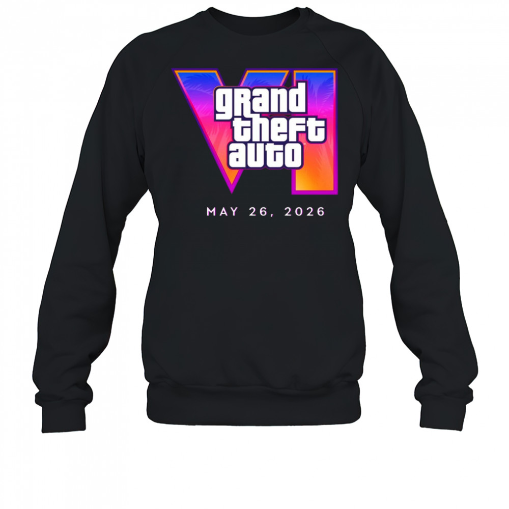 Grand Theft Auto VI trailer 2 May 26 2026 t-shirt Sweatshirt
