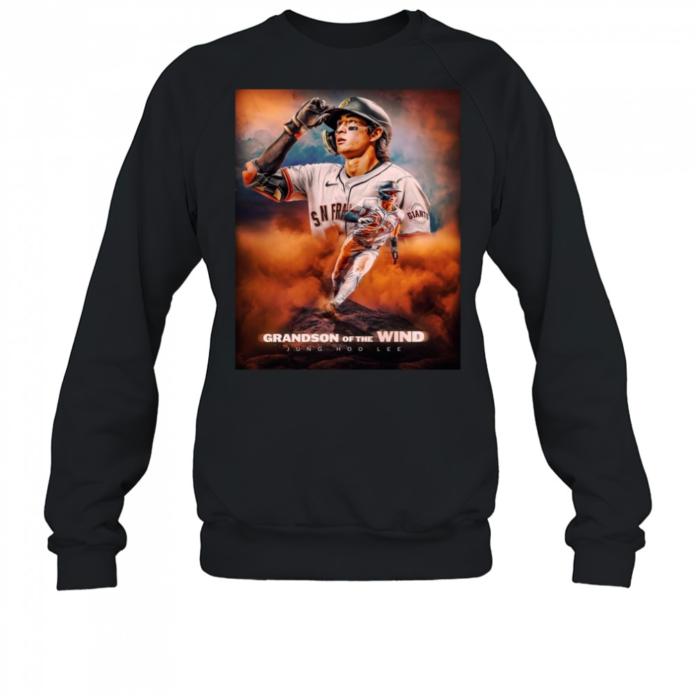 Grandson Of The Wind Jung Hoo Lee San Francisco Giants Baseball Poster t-shirt Sweatshirt