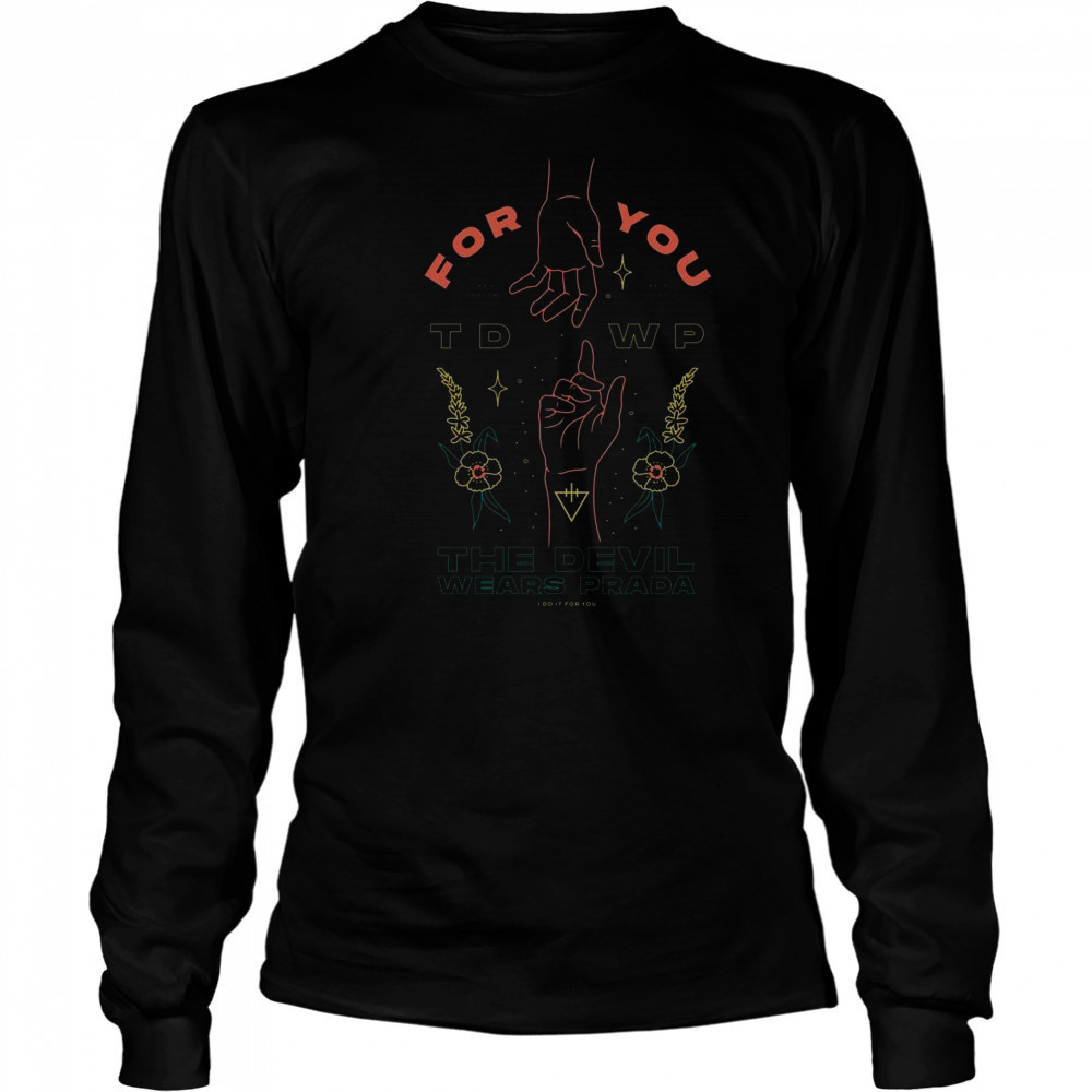Harley The Devil Wears Prada For You Shirt Long Sleeved
