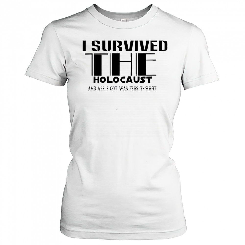 I survived the holocaust shirt Women's T-shirt