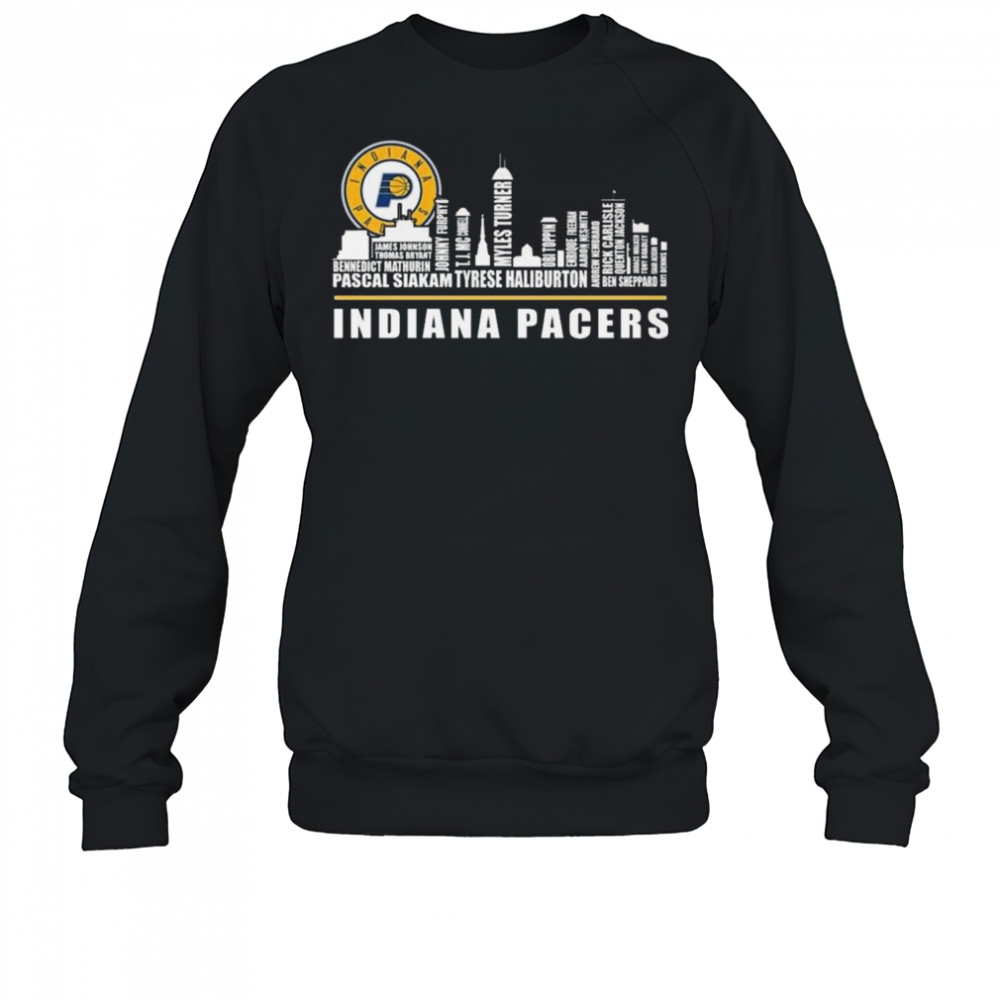 Indiana Pacers Basketball 2025 Skyline Names Shirt Sweatshirt