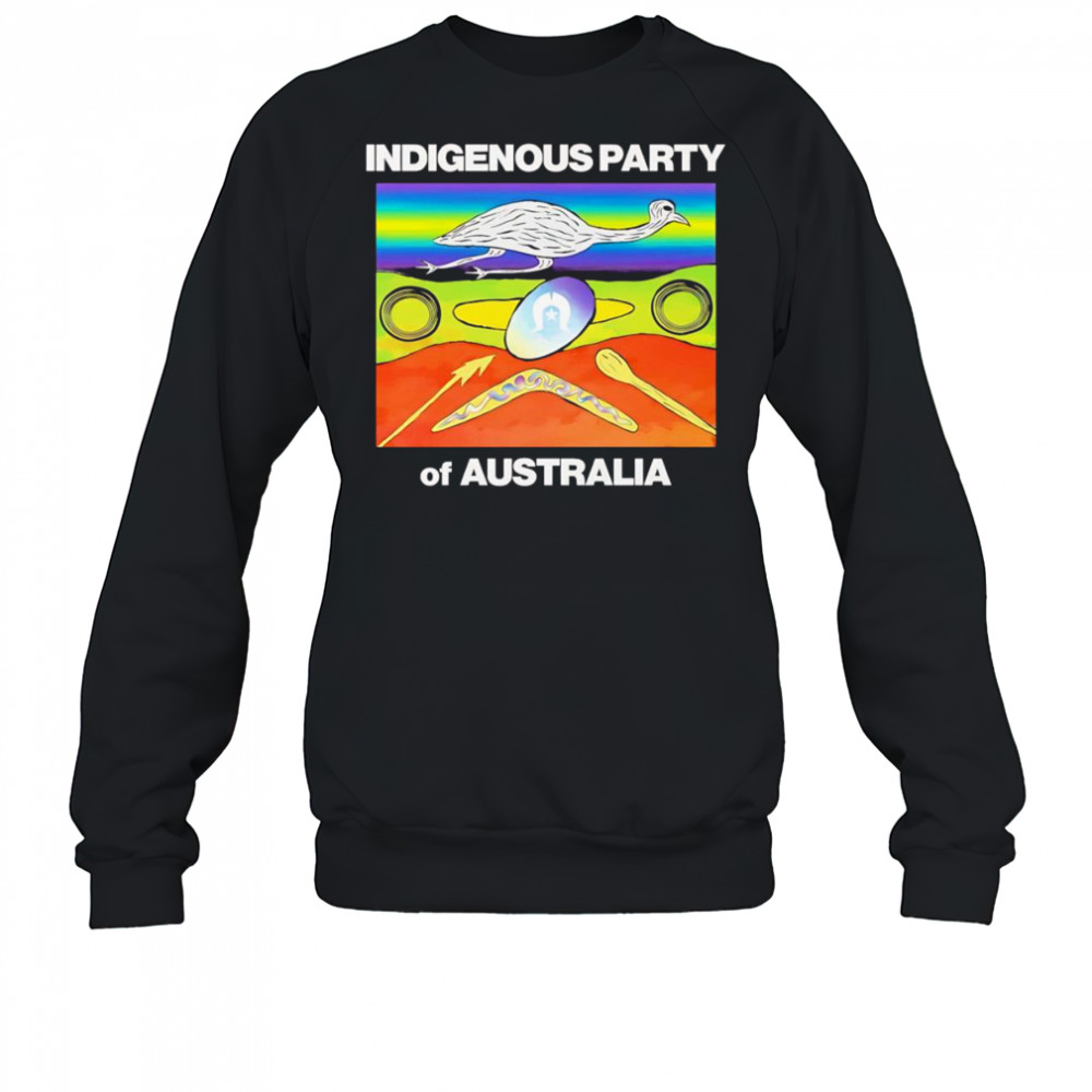 Indigenous Party of Australia shirt Sweatshirt