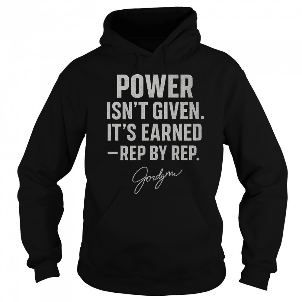 Jordynne Grace Gracefully Brutal Power Isn’t Given It’s Earned Rep By Rep WWE Signature t-shirt Sweatshirt