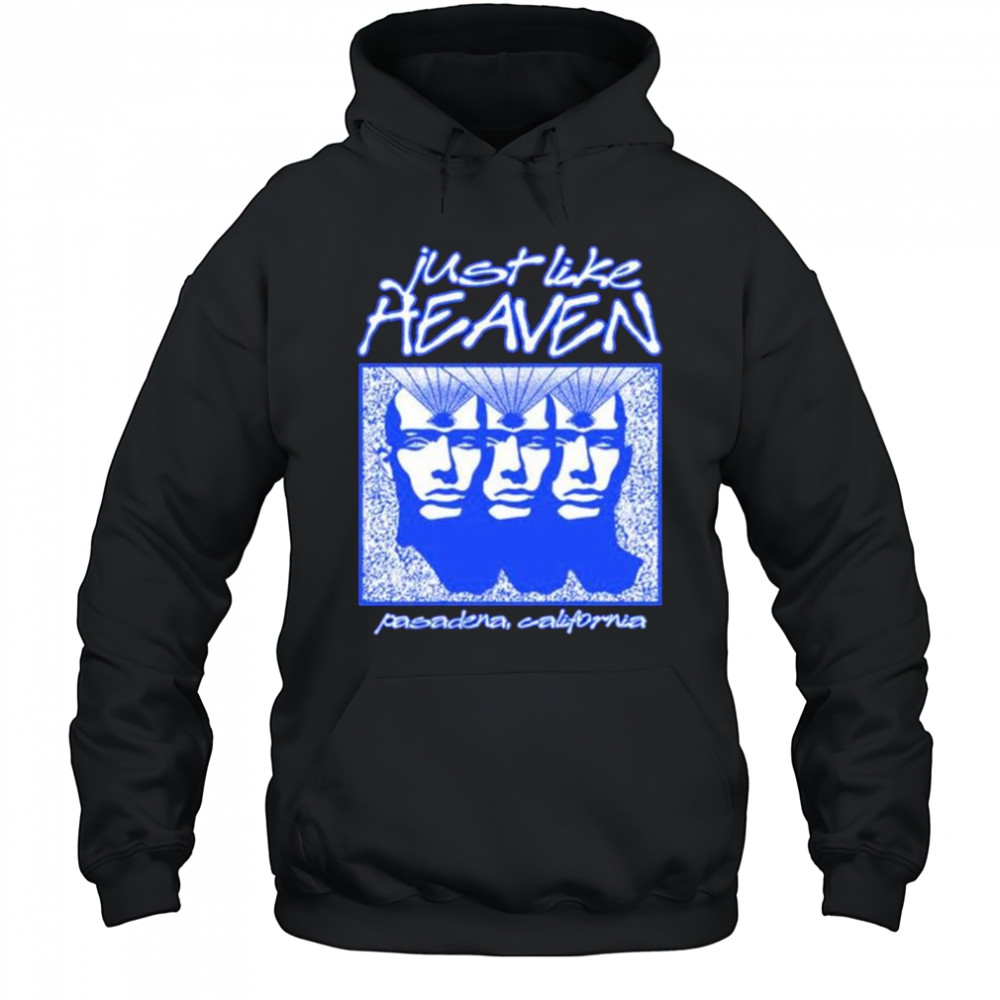 Just Like Heaven Telepathy Pasadena California t-shirt Hoodie